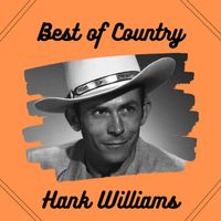 Hank Williams - Best of Country