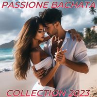 Gruppo Latino - Passione Bachata Coilection 2023