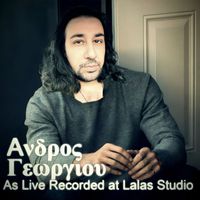 Andros Georgiou - As Live Recorded At Lalas Studio