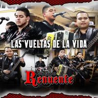 Grupo Renuente - Las Vueltas De La Vida (En Vivo)
