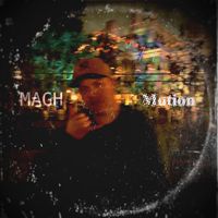 MAGH - Motion