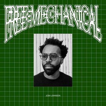 Josh Johnson - Free Mechanical