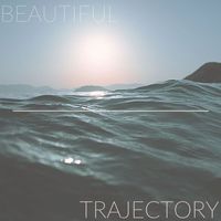 Trajectory - Beautiful