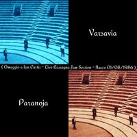 Paranoja - Varsavia (Omaggio a Ian Curtis - Live Rassegna Jam Session - Nusco 01/08/1986)