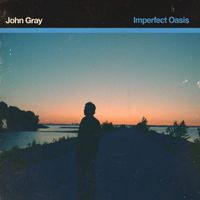 John Gray - Imperfect Oasis