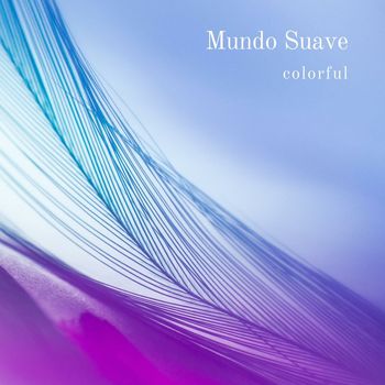 Mundo Suave - Colorful