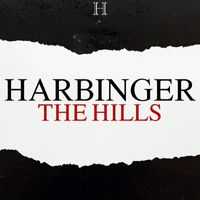 Harbinger - The Hills