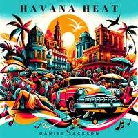 Daniel Jackson - Havana Heat