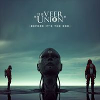 The Veer Union - Before It's The End