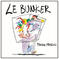 Yohann Francoz - Le bunker (édition radio)
