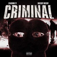 Stackboi Ty - Criminal (Explicit)