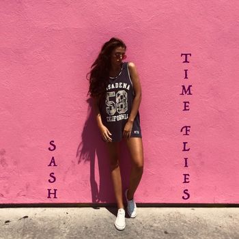 SASH - Time flies (Explicit)