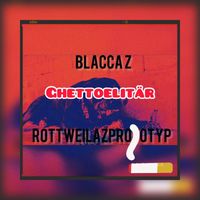 Blacca Z - Ghettoelitär (Explicit)