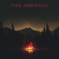 Fire Sounds - Fire Ambience