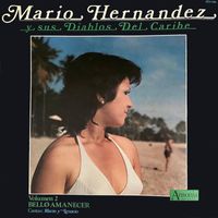 Mario Hernandez Y Sus Diablos Del Caribe - Bello Amanecer, Vol. 2