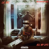 Lil Ric - All My Lyfe (Explicit)