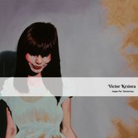 Victor Kesiora - Hope for Tomorrow