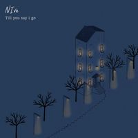 NIve - Till u say i go