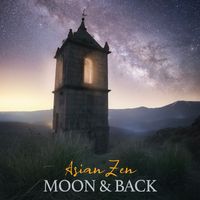 Asian Zen - Moon & Back