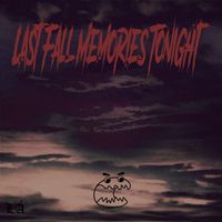 Lá - Last Fall Memories Tonight (Explicit)