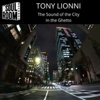 Tony Lionni - The Sound of the City