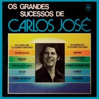 Carlos José - Os Grandes Sucessos de Carlos José