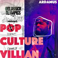 Ardamus - Pop Culture Villian (Explicit)