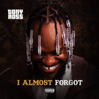TONY ROSS - I Almost Forgot