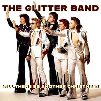The Glitter Band - Will There Be Another Christmas?