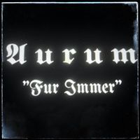 Aurum - Für Immer