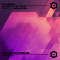 Reducs - Dance to the House