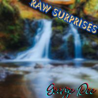 George Dee - Raw Surprises