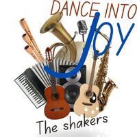 THE SHAKERS - Dance Into Joy (Instrumental)