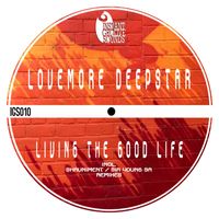 Lovemore Deepstar - Living The Good Life