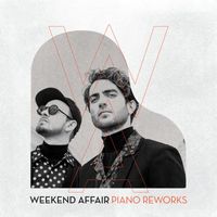 Weekend Affair - Piano Reworks (Explicit)