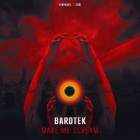 Barotek - Make Me Scream