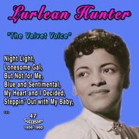 Lurlean Hunter - Lurlean Hunter "The Velvet Voice" (47 Successes - 1956-1960)