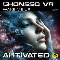 Ghonsso VR - Wake Me Up (Extended Mix)
