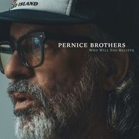 Pernice Brothers - Who Will You Believe (Explicit)