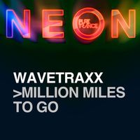 Wavetraxx - Million Miles To Go