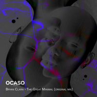 Bryan Clara - The Great Minimal (Original Mix)