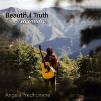 Angela Predhomme - Beautiful Truth (Acoustic)