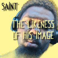 Saint - The Likeness Of His Image