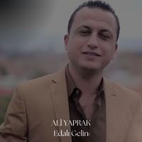 Ali Yaprak - Edalı Gelin