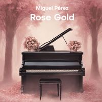 Miguel Pérez - Rose Gold