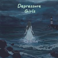 Depressure Girls - What If Not