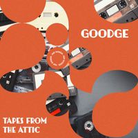 Goodge - Tapes From The Attic