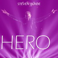 Steven Blade - Hero (Purple Disco Mix)