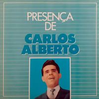 Carlos Alberto - Presença - Carlos Alberto