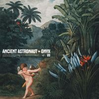 Ancient Astronaut - Onyx